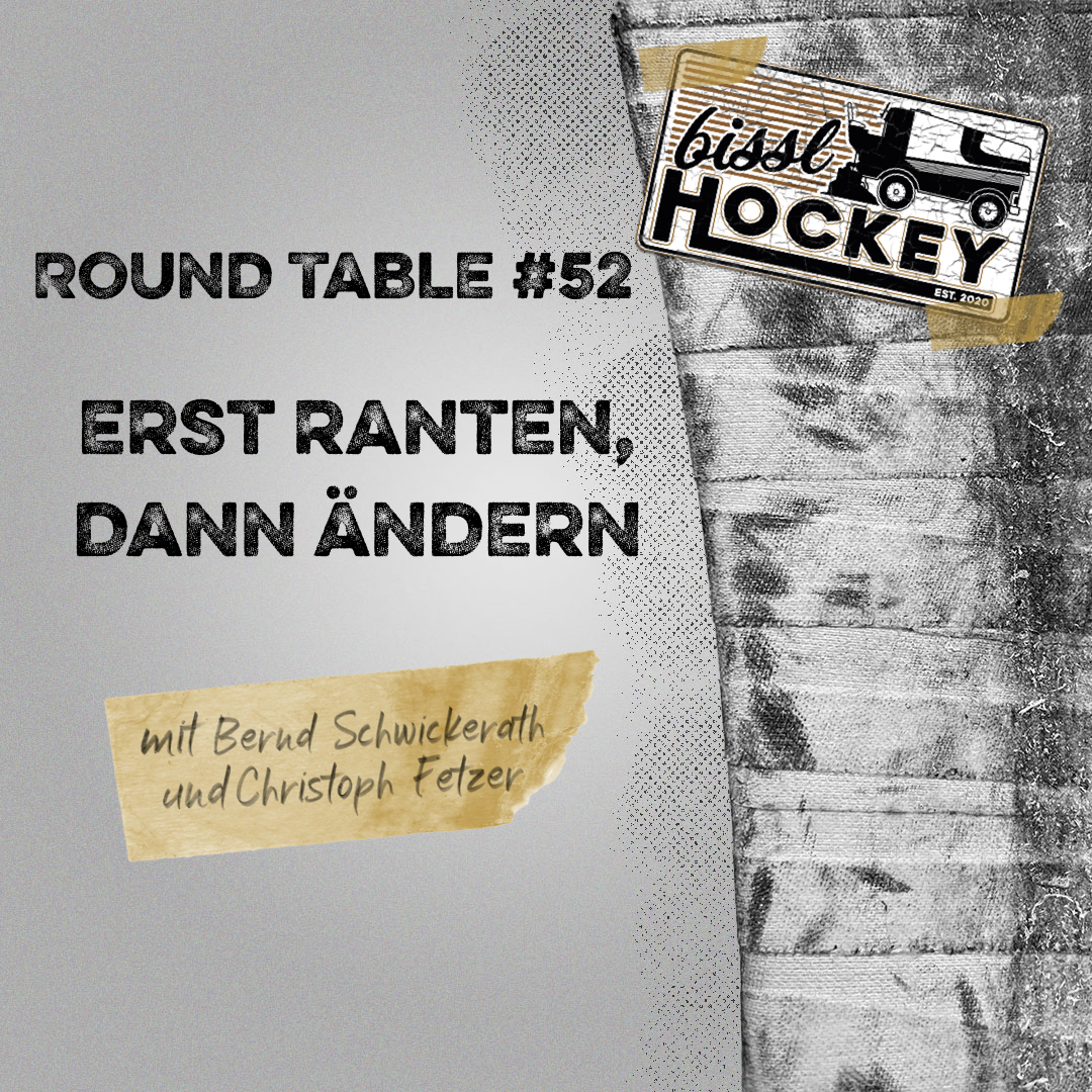 Eishockey Round Table #52: Erst ranten, dann ändern episode artwork