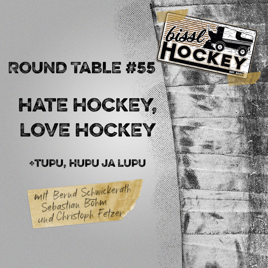 Eishockey Round Table #55: Hate hockey, love hockey (+Tupu, Hupu ja Lupu) episode artwork