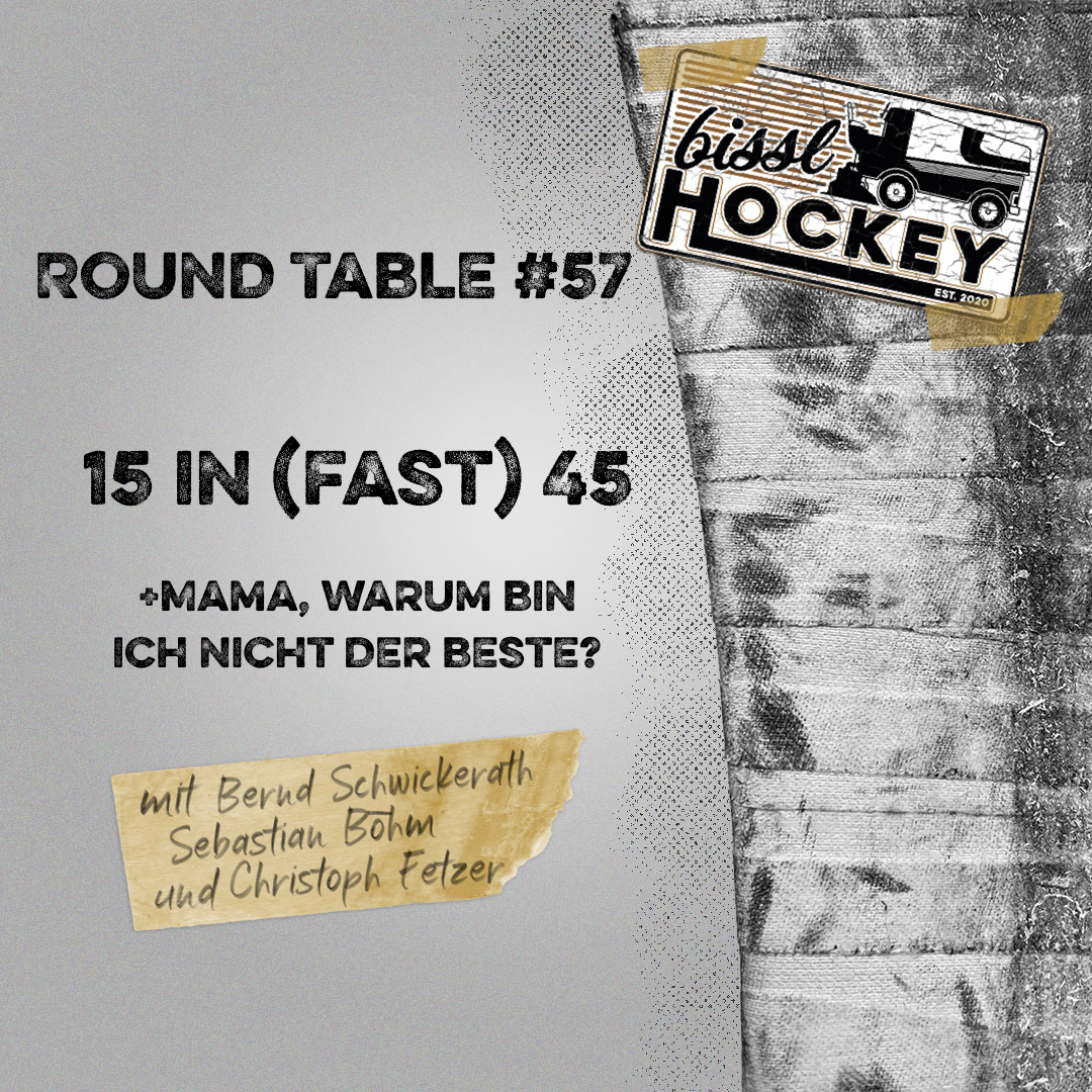 Eishockey Round Table #57: 15 in fast 45 (+Mama, warum bin ich nicht der Beste?) episode artwork