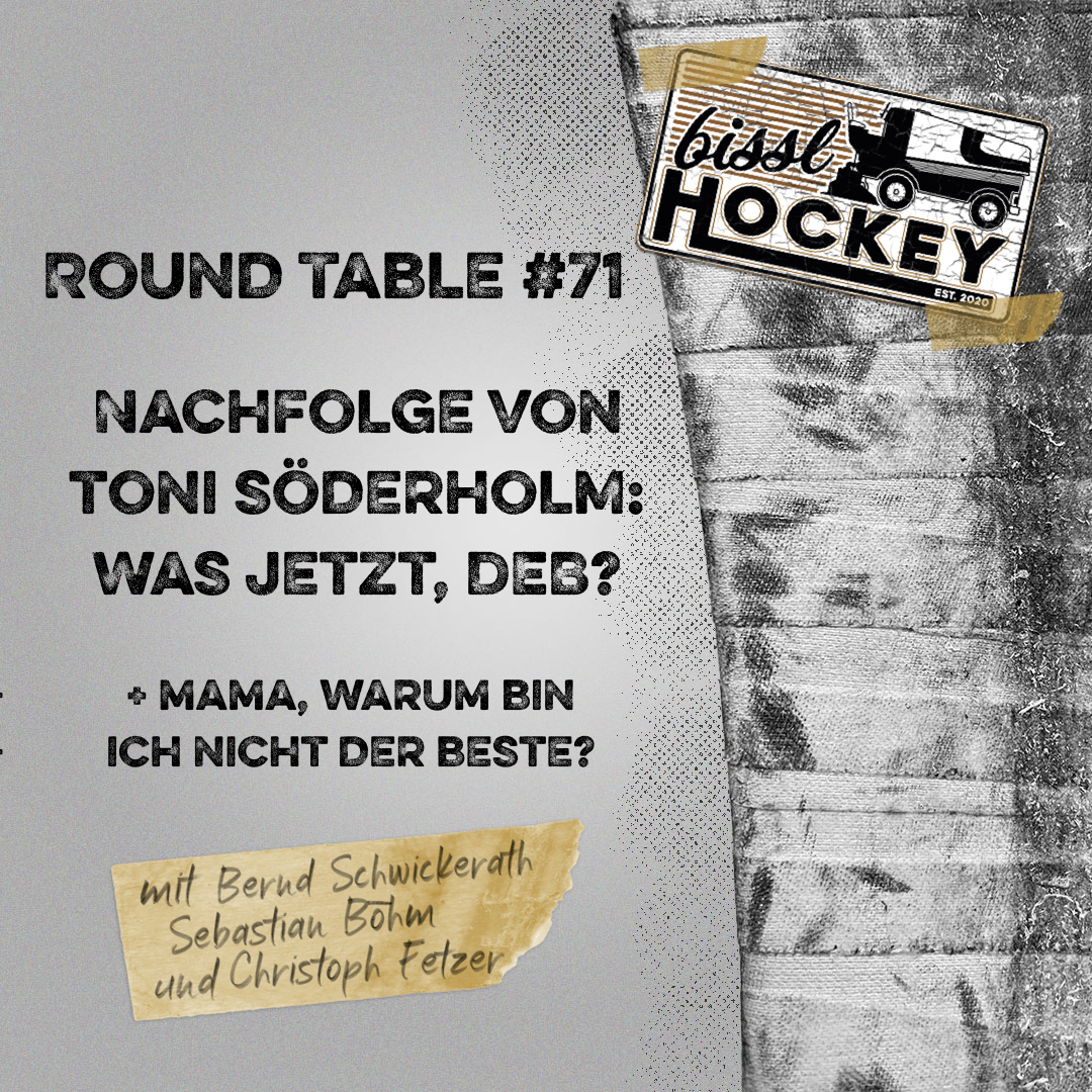 Eishockey Round Table #71: Nachfolge von Toni Söderholm: Was jetzt, DEB? (+ Mama, warum bin ich nicht der Beste?) episode artwork