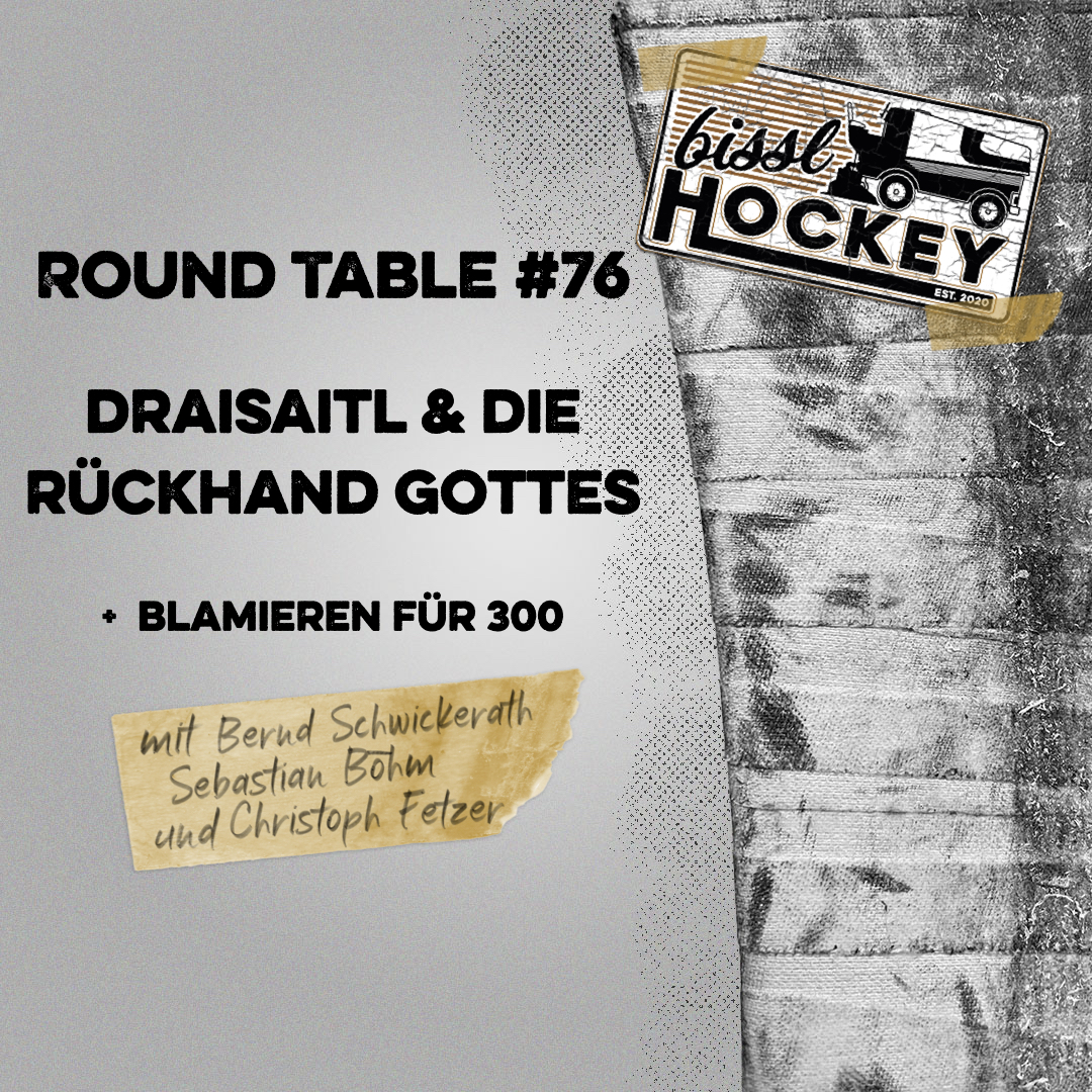 Eishockey Round Table #76: Draisaitl & die Rückhand Gottes (+Blamieren für 300) episode artwork